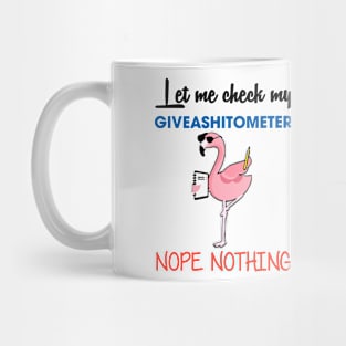 let me check my give a shit ometer nope thing nerd Mug